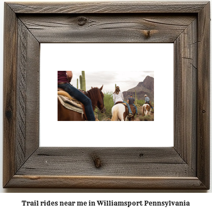 trail rides near me in Williamsport, Pennsylvania